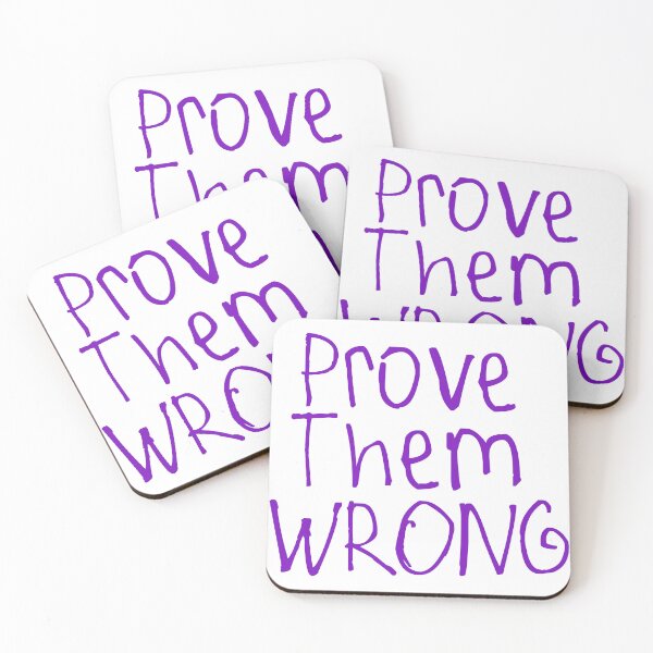 Item preview, Prove Them Wrong designed and sold by kinpirks.