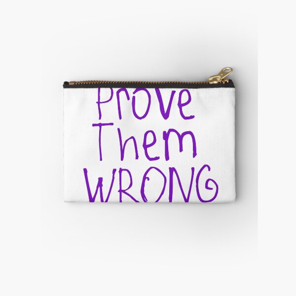 Item preview, Prove Them Wrong designed and sold by kinpirks.