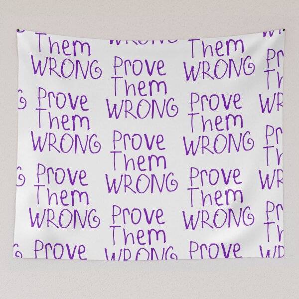 Item preview, Prove Them Wrong designed and sold by kinpirks.