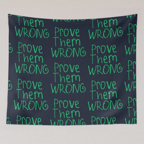 Item preview, Prove Them Wrong designed and sold by kinpirks.