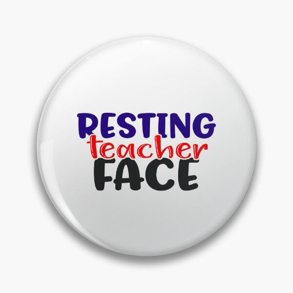Item preview, Resting Teacher Face designed and sold by InfoBytes Academy.