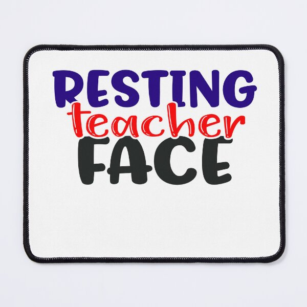 Item preview, Resting Teacher Face designed and sold by InfoBytes Academy.