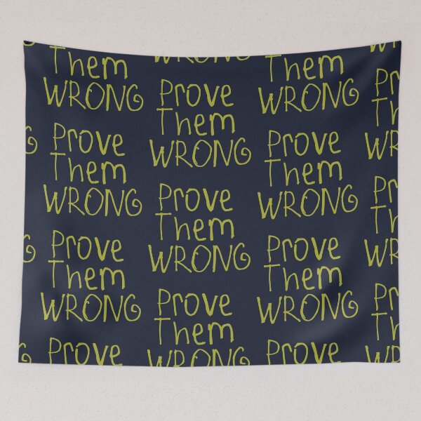 Item preview, Prove Them Wrong designed and sold by kinpirks.
