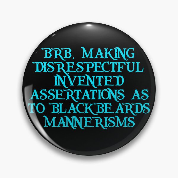 Item preview, Blackbeard's mannerisms designed and sold by ramsaybaggins.