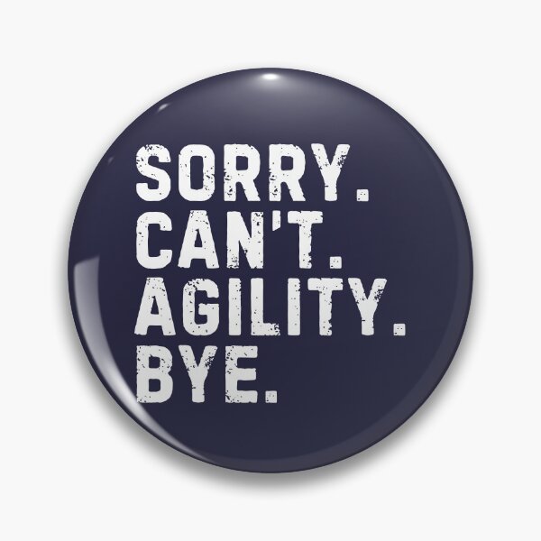 Item preview, Sorry Can't Agility Bye Sarcastic designed and sold by StrideSuccess.