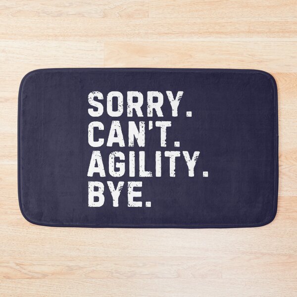 Item preview, Sorry Can't Agility Bye Sarcastic designed and sold by StrideSuccess.