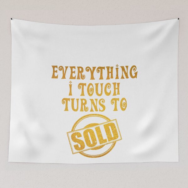 Item preview, Everything I Touch Turns to Sold Real Estate Agent Broker designed and sold by spitzys.