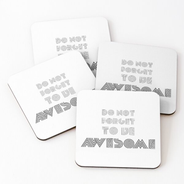 Item preview, DO NOT FORGET TO BE AWESOME, Unique designed and sold by villacreativa.