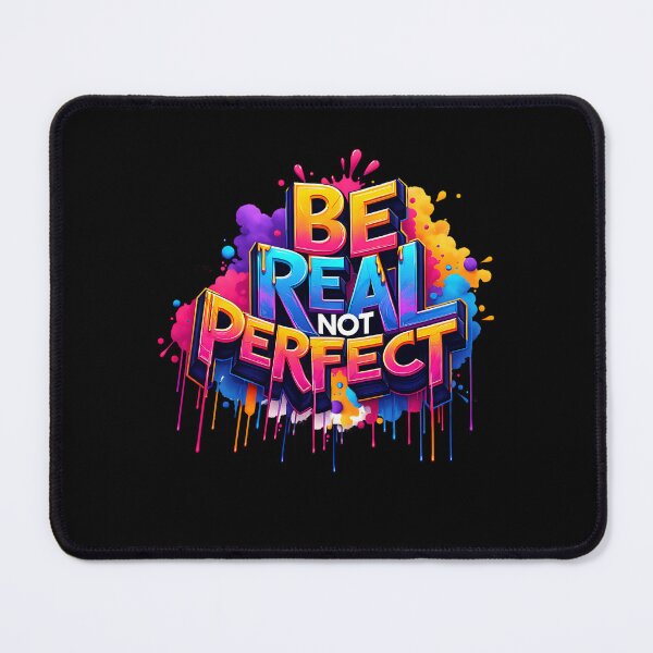 Item preview, Be Real Not Perfect – Graffiti Inspirational Quote designed and sold by artedigital99.