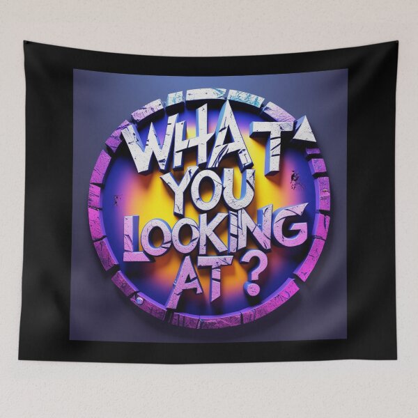 Item preview, What you Looking at? designed and sold by Vintage Designs +.