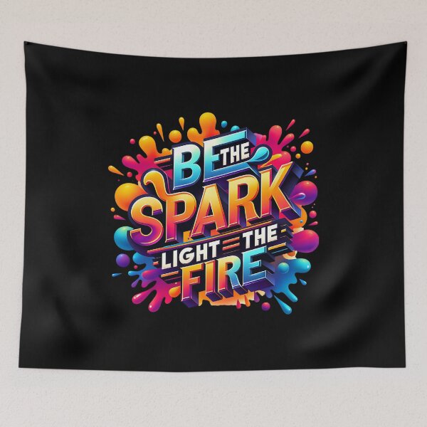 Item preview, Be the Spark, Light the Fire – Motivational Quote designed and sold by artedigital99.