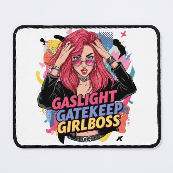 Item preview, Gaslight Gatekeep Girlboss designed and sold by Shivam Arora.