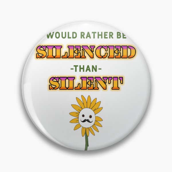 Item preview, Would Rather Be Silenced - Flower designed and sold by Rage-Rat.