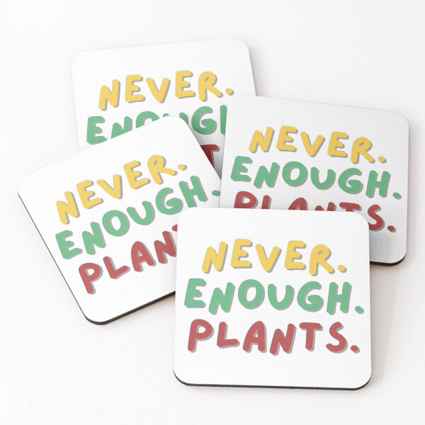 Item preview, NEVER. ENOUGH. PLANTS. designed and sold by SARA TARANTO.