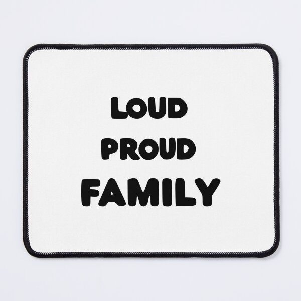 Item preview, Loud Proud Family designed and sold by Frank Ring.