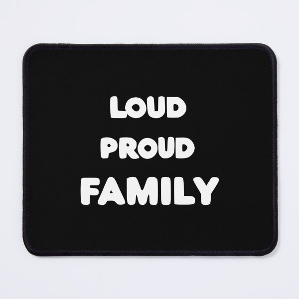 Item preview, Loud Proud Family designed and sold by Frank Ring.