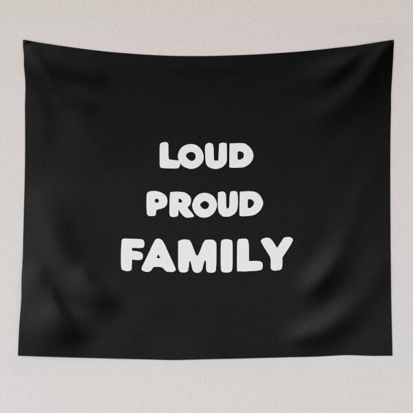 Item preview, Loud Proud Family designed and sold by Frank Ring.
