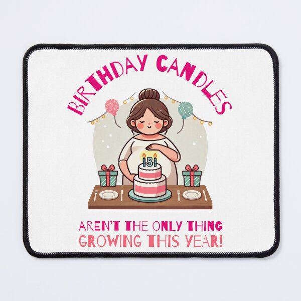 Item preview, Birthday candles aren't the only thing growing this year- pregnant designed and sold by dreamlandbuyers.