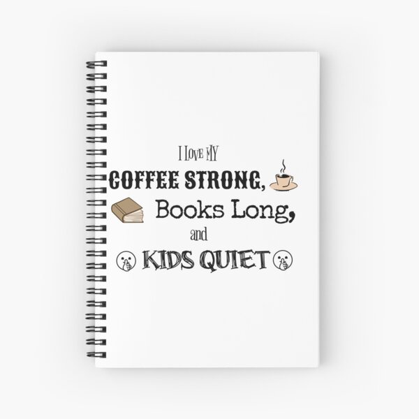 Item preview, Loves Coffee Strong, Books Long, and Kids Quiet designed and sold by KTDesigns321.