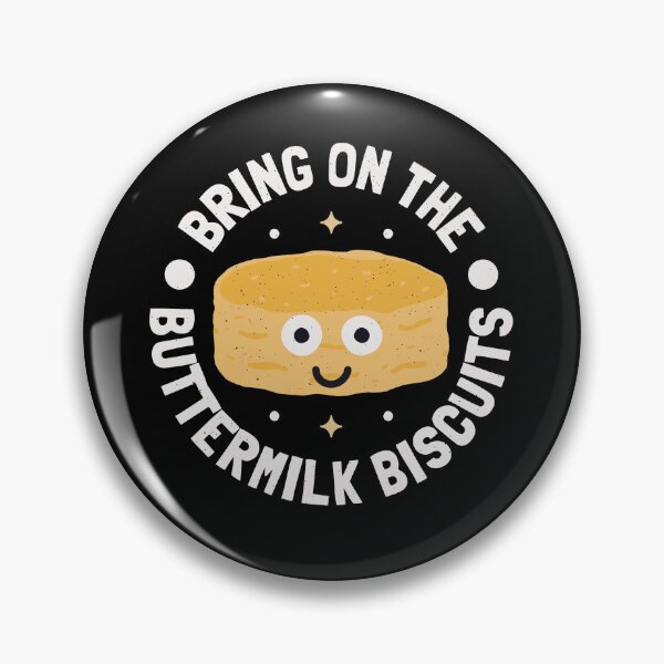 Item preview, Bring On The Buttermilk Biscuits - Buttermilk Biscuits designed and sold by TomThornton.