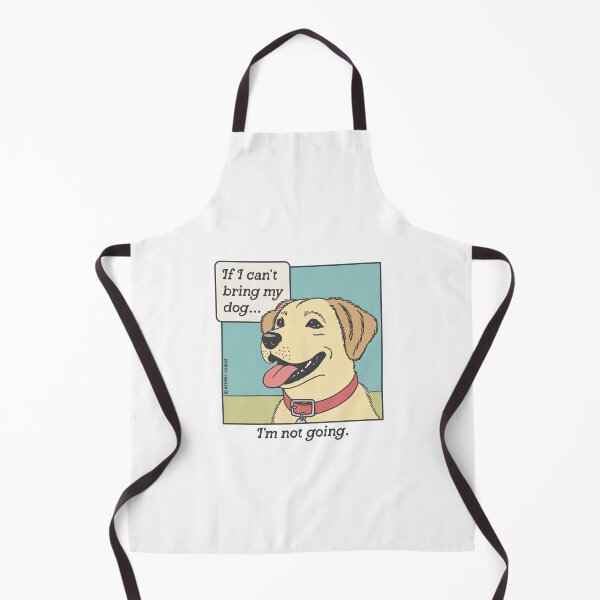 Item preview, If I Can't Bring My Dog - Color designed and sold by Atomic-Charm.