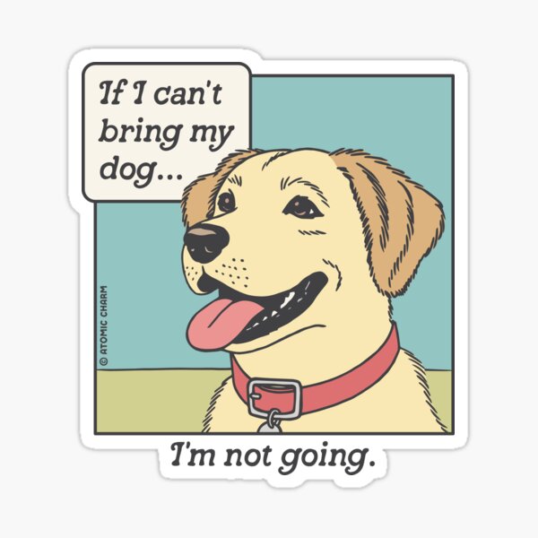 Si je ne peux pas amener mon chien - Couleur Sticker