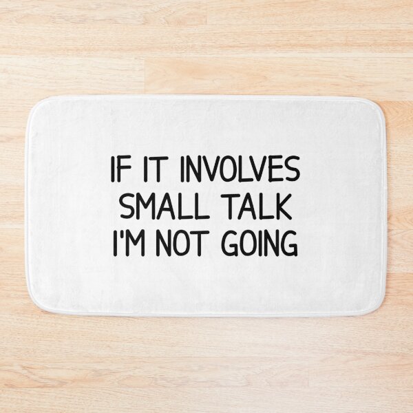 Item preview, small talk sarcastic  designed and sold by designing01Ar3.
