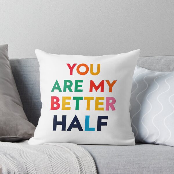 Item preview, you are my better half designed and sold by ascysko.