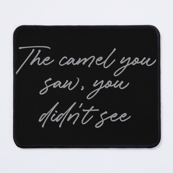 Item preview, The camel you saw, you didn't see funny Persian saying designed and sold by steymo.