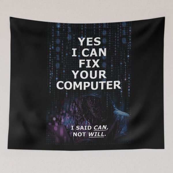Item preview, Funny Tech Support Poster I Can Fix Your Computer Wall Art designed and sold by Nerd Shizzle.
