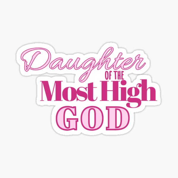 Item preview, Daughter of the Most High GOD designed and sold by IronImpactFit.