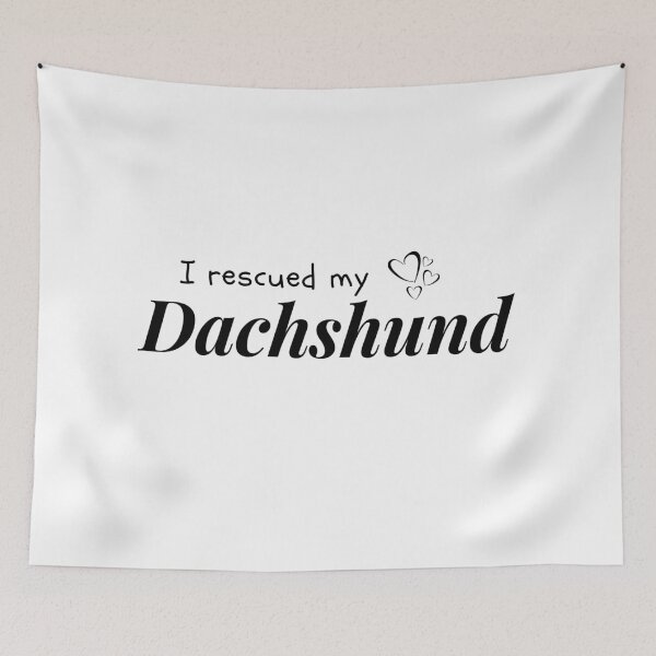 Item preview, I rescued my Dachshund designed and sold by JStuartArt.