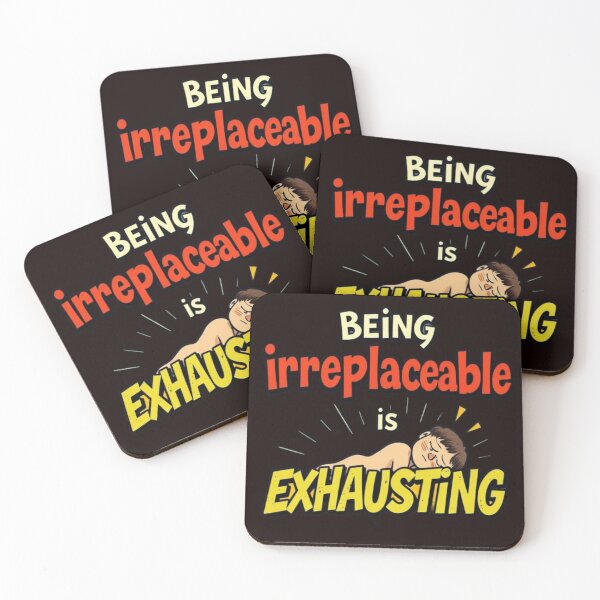 Item preview, Irreplaceably Exhausted designed and sold by Charlie-Kier.