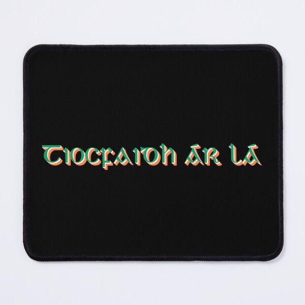 Item preview, Tiocfaidh ár lá - Irish for Our day will come designed and sold by Seorai.