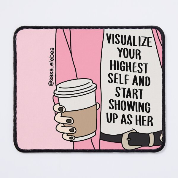 Item preview, Visualize your highest self and start showing up as her by Sasa Elebea designed and sold by Sabrina Brugmann.
