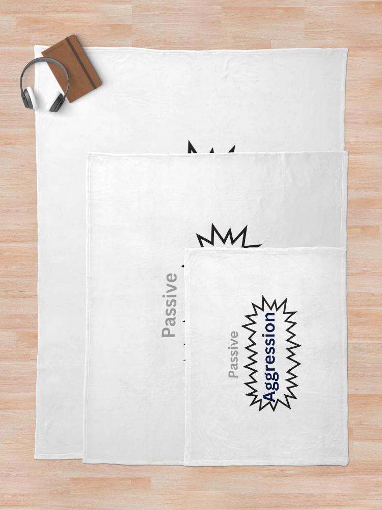 Thumbnail 5 of 6, Throw Blanket, Passive Aggression designed and sold by Monem-RASH.