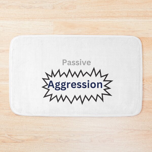 Item preview, Passive Aggression  designed and sold by Monem-RASH.