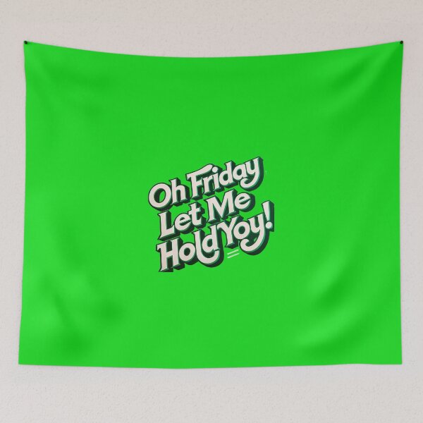 Item preview, friday let me hold you designed and sold by ascysko.