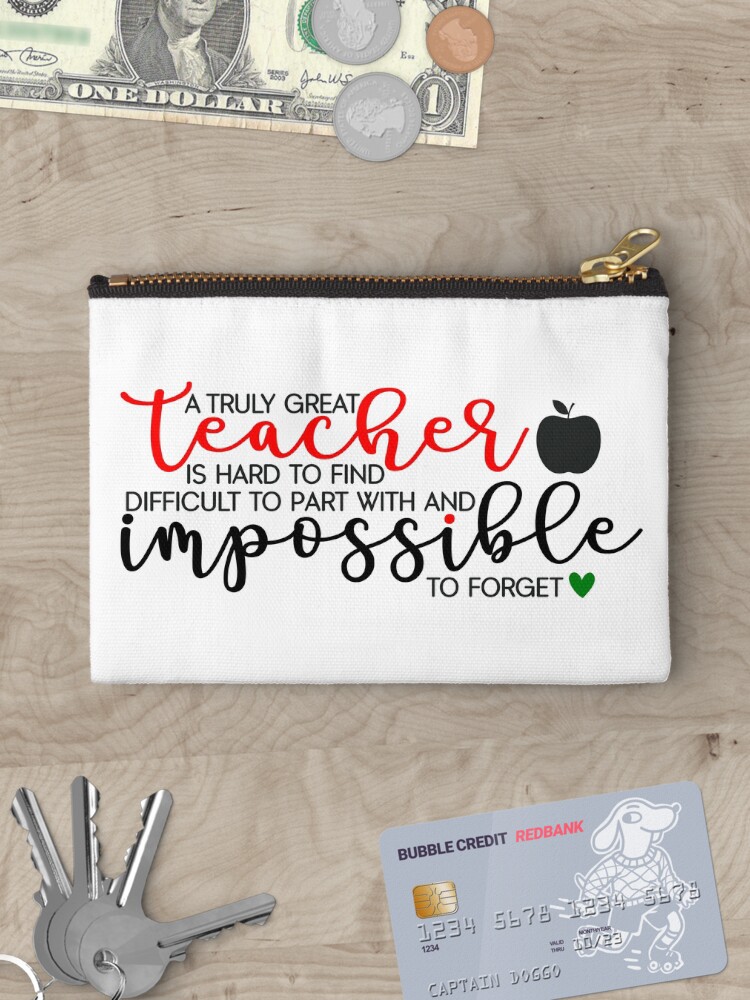 Thumbnail 3 of 4, Zipper Pouch, A Great Teacher is Hard to Find. designed and sold by Infobytes.