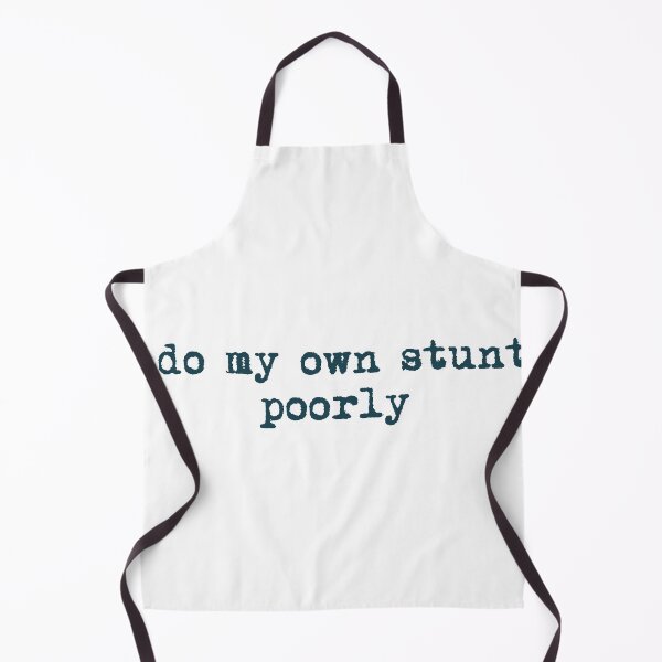 Item preview, I do my own stunts (poorly) designed and sold by Ninjacatoff.