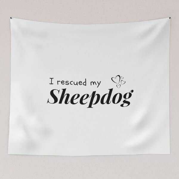 Item preview, I rescued my Sheepdog designed and sold by JStuartArt.