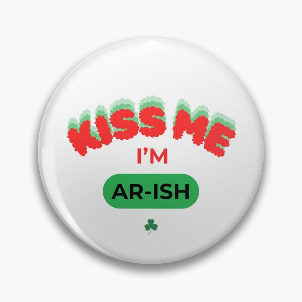 Item preview, Kiss Me, I'm Ar-ish – A Fun Twist on Irish Pride designed and sold by Vivid Art Zone.