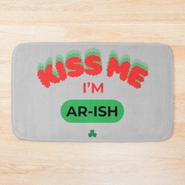 Item preview, Kiss Me, I'm Ar-ish – A Fun Twist on Irish Pride designed and sold by Vivid Art Zone.
