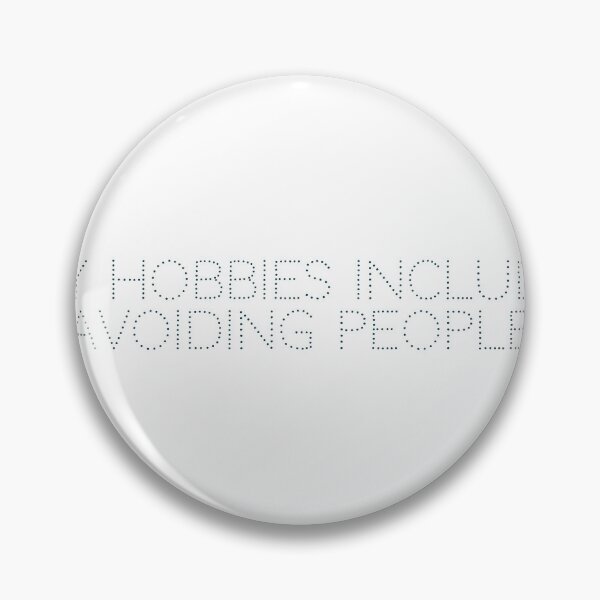 Item preview, My hobbies include avoiding people designed and sold by Ninjacatoff.
