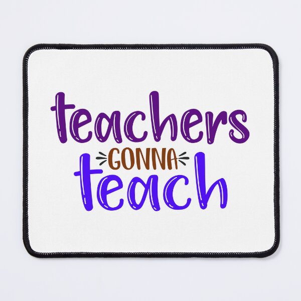 Item preview, Teachers Gonna Teach designed and sold by InfoBytes Academy.