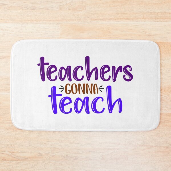 Item preview, Teachers Gonna Teach designed and sold by InfoBytes Academy.