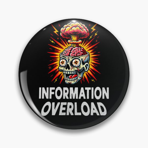 Item preview, Information Overload: Brain Exploding, Help! designed and sold by DarkSenseDesign.
