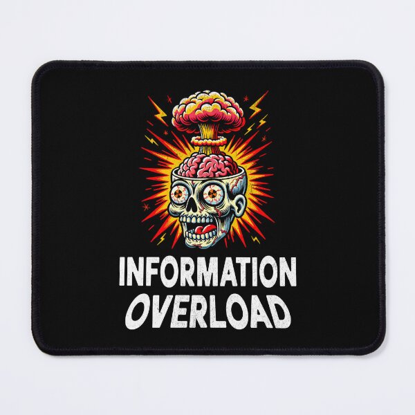 Item preview, Information Overload: Brain Exploding, Help! designed and sold by DarkSenseDesign.