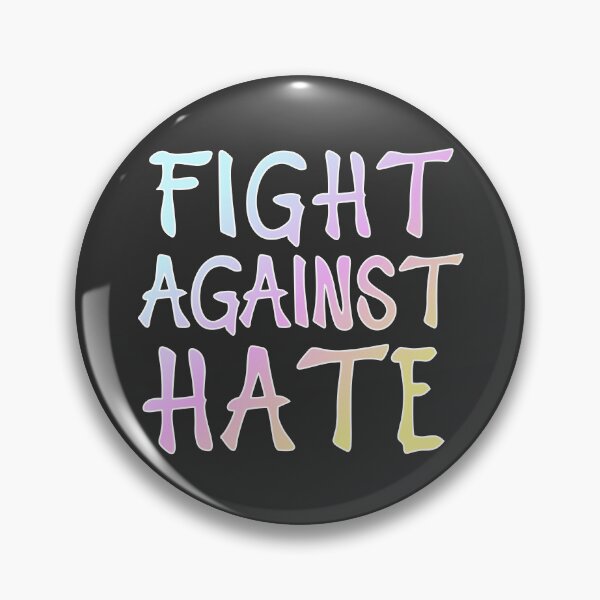 Item preview, Fight Against Hate designed and sold by Elinda96.