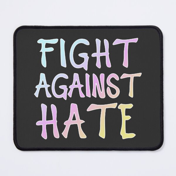 Item preview, Fight Against Hate designed and sold by Elinda96.